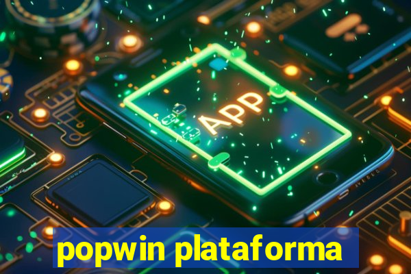 popwin plataforma